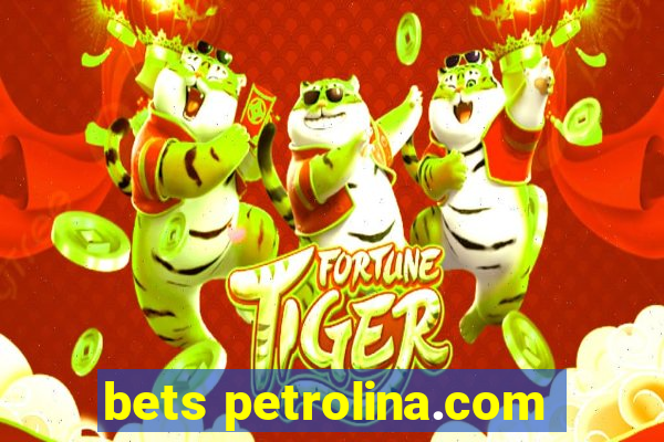 bets petrolina.com